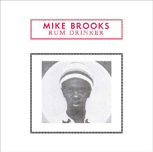 Mike Brooks - Rum Drinker CD