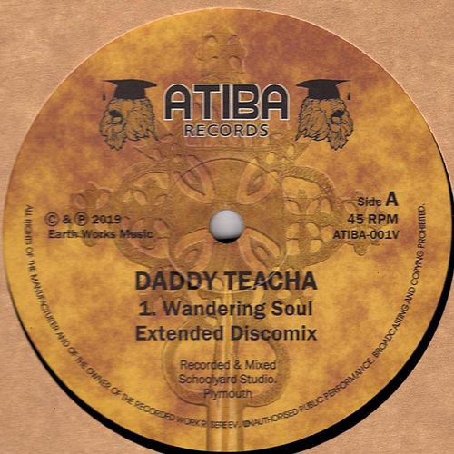 Daddy Teacha - Wandering Soul / Dread Life 12"