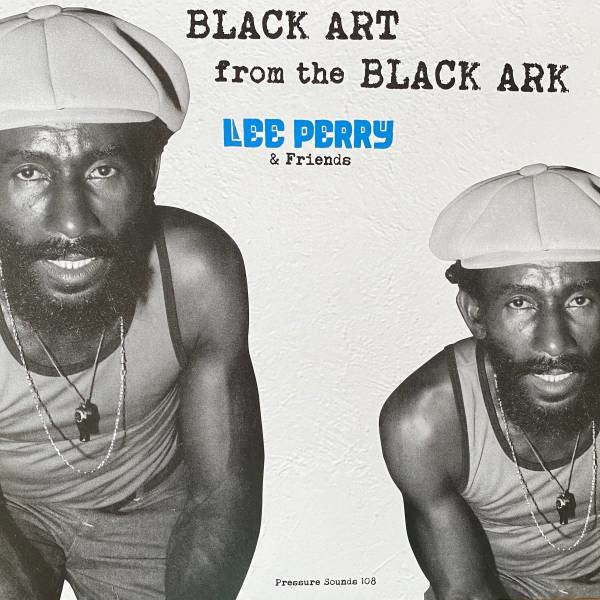 Lee Perry & Friends - Black Art From The Black Ark DOUBLE LP
