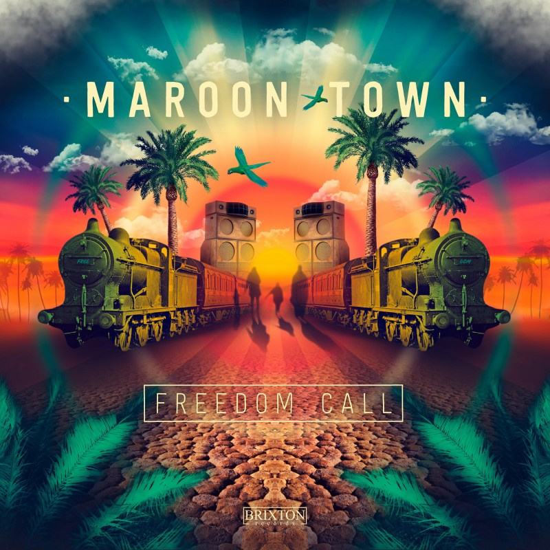 Maroon Town - Freedom Call LP
