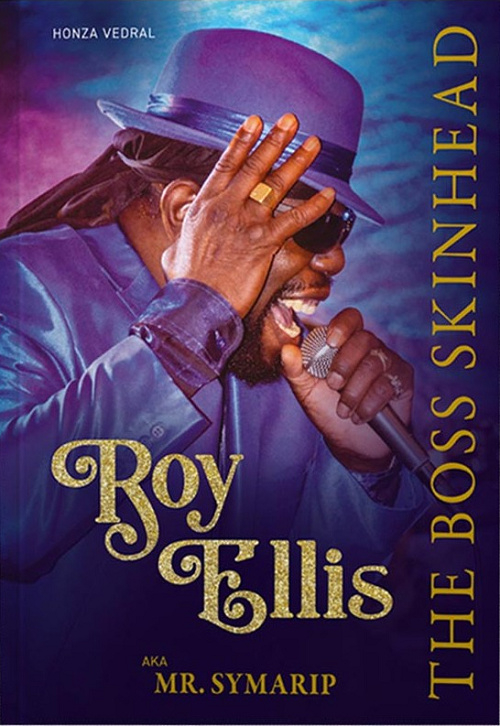 Honza Vedral - Roy Ellis: The Boss Skinhead BOOK