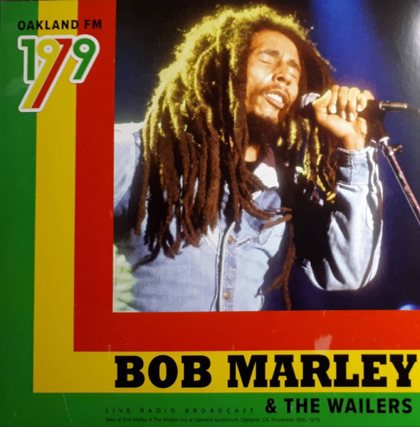 Bob Marley & The Wailers - Oakland FM 1979 LP
