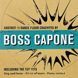 Boss Capone - Another 15 Dance Floor Crashers LP