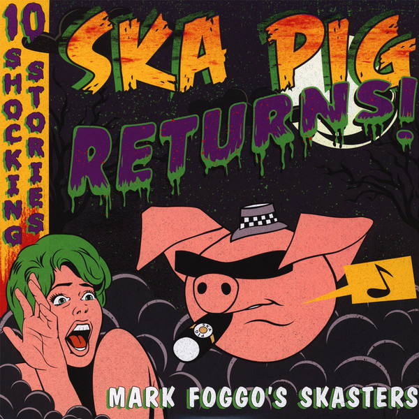 Mark Foggo's Skasters - Ska Pig Returns! LP