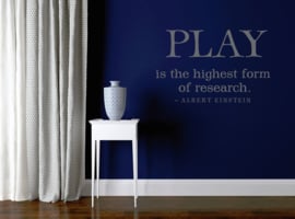 Play is the higest form of research albert einstein