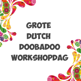 Zaterdag 26 november - Grote Dutch Doobadoo Workshopdag