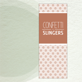 CONFETTI en SLINGERS