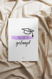 You did it! geslaagd