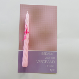 KAART | BEDANKT VOOR DE VERDRAAID LEUKE TIJD | KAARS ROZE