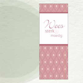 Wees sterk & moedig