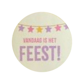 Sticker - Vandaag is het feest!