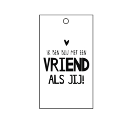 Label - zwart/wit - ik ben blij met een vriend als jij!