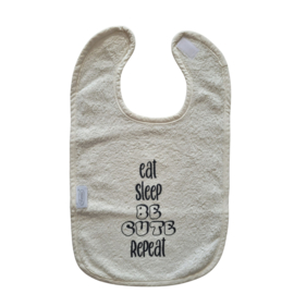 Slab 'eat sleep be cute repeat'