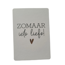 Zomaar iets liefs!