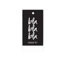 Label - bla bla bla enjoy it!