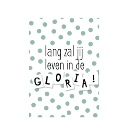 lang zal jij leven in de gloria!