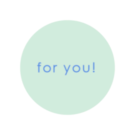Sticker - for you! - Mintgroen