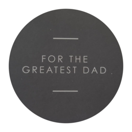 For the greatest dad - Vader - Grijs - Wit