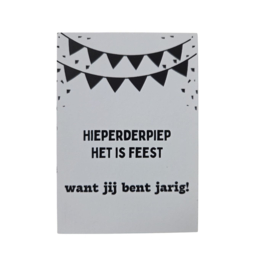 Minikaart - Hieperderpiep het is feest want jij bent jarig! - zwart/wit