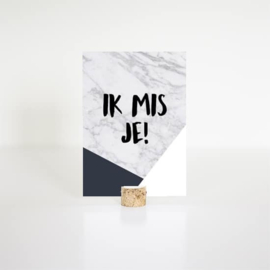 Ik mis je!