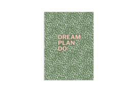 Schriftje A6 - Dream plan do