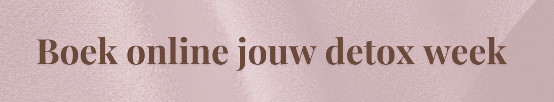 Klik en reserveer je detox week!