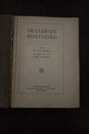 Leuke oude serie van 2 boekjes De club uit Rustoord en De Rustoordsche vrienden