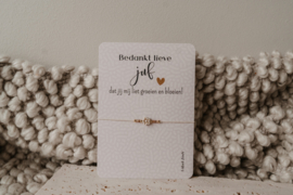 Kaart bedankt juf dat je mij liet groeien en bloeien met armbandje