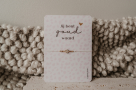 Kaart jij bent goud waard met armbandje