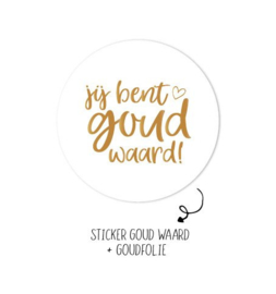 Sticker jij bent Goud waard | 10 stuks