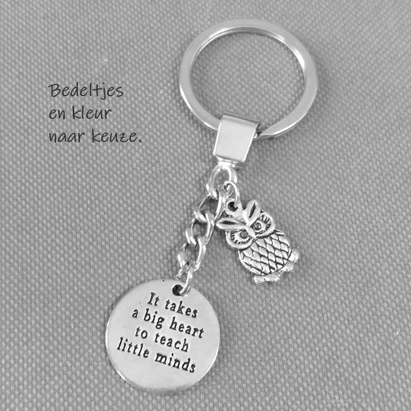 UIL sleutelhanger - It takes a big heart to teach little minds -cadeau voor school juf of meester