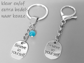 BELIEVE IN YOURSELF sleutelhanger - Geloof in jezelf hanger - Tashanger, Ketting Leer of RVS