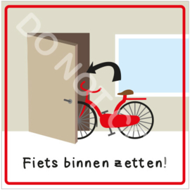 Fiets binnen zetten! (HR)