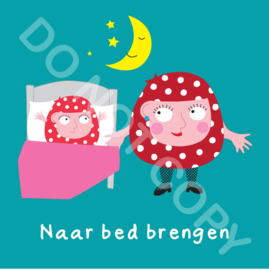 Naar bed brengen Ma/Mia (act.)