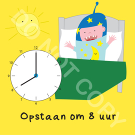 Opstaan 8 uur Mighty (O)
