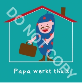 Papa werkt thuis (act.)