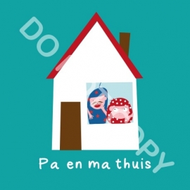 Pa en ma thuis (act.)