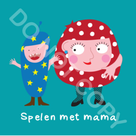 Spelen met mama/Mighty (act.)