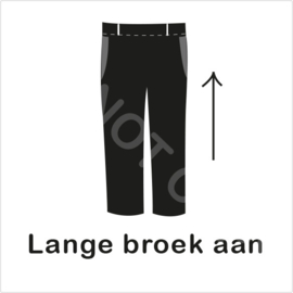 ZW/W - Lange broek aan