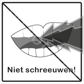 ZW/W - Niet schreeuwen!