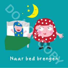 Naar bed brengen Ma/Mighty (act.)