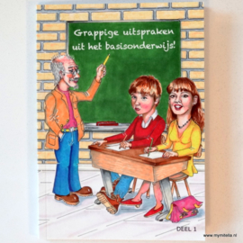 Grappige uitspraken uit het basisonderwijs