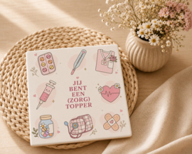 Tegeltje Zorgtopper - Decoratief (10,5 x10,5 cm)