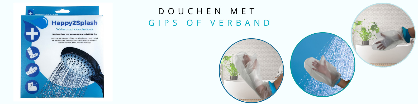 douchen met gips - douchen met verband