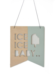 WALL SHIELD/ VLAG 'ICE ICE BABY'