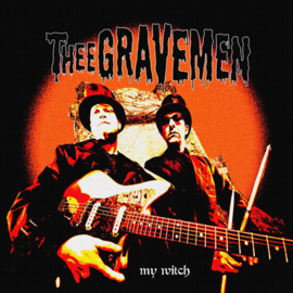 Thee Gravemen - My Witch 7"
