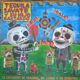 TequilaSavate Y Su Hijo Bastardo – Dale! Dale! Dale! 12"