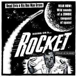 Dead Elvis - Riding on a rocket (7")