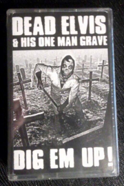 Dead Elvis  - Dig Em' Up! MASH20 (cassette)