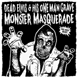 Dead Elvis - Monster Masquerade (12")